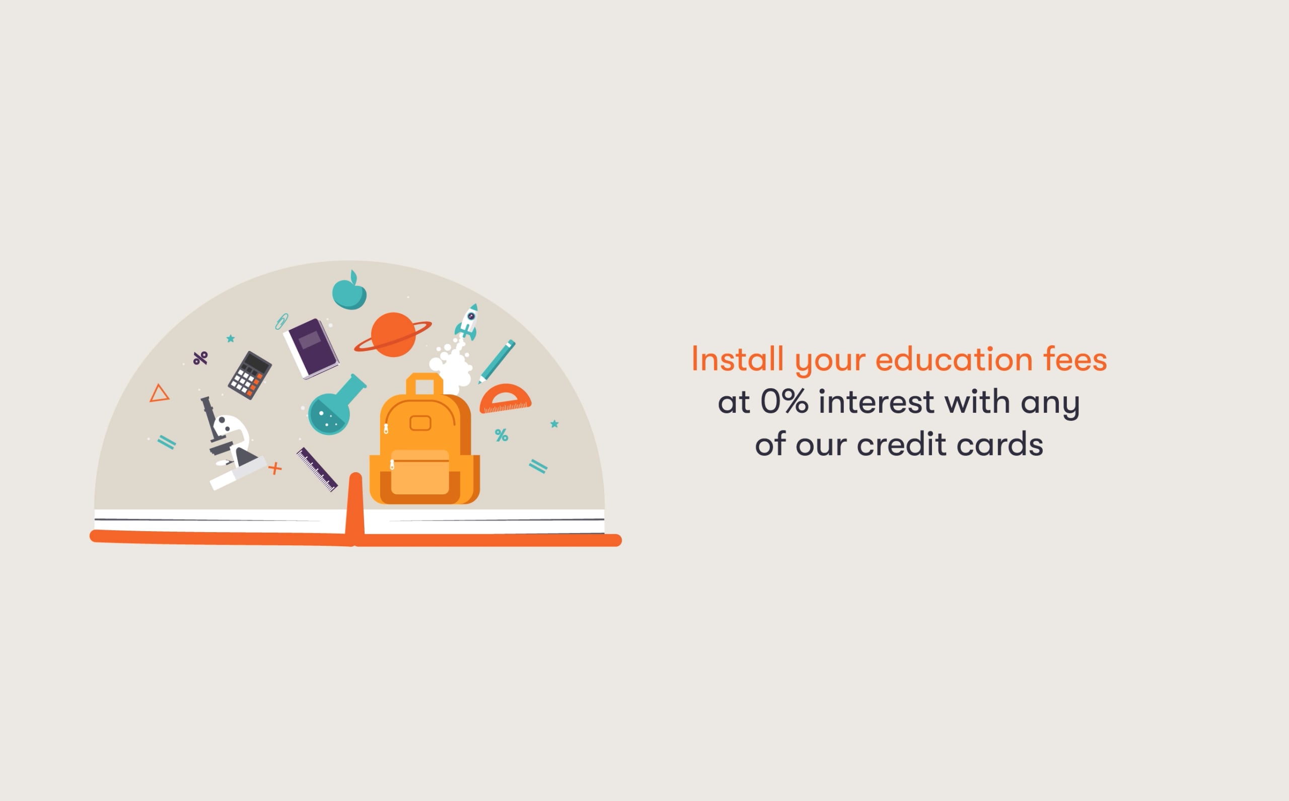 Turn tuition fees into manageable instalments at 0% interest